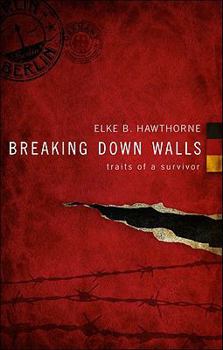 Paperback Breaking Down Walls: Traits of a Survivor Book