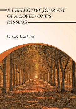Hardcover A Reflective Journey of a Loved One's Passing Book