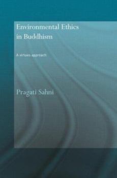 Hardcover Environmental Ethics in Buddhism: A Virtues Approach Book