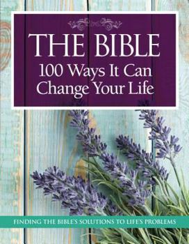 Paperback The Bible: 100 Ways It Can Change Your Life Book