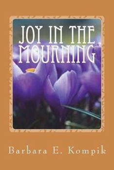 Paperback Joy in the Mourning Book