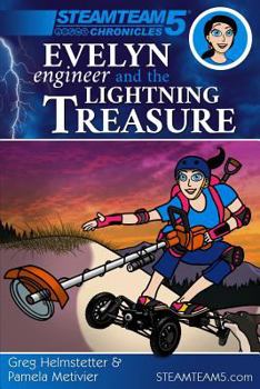 Paperback Evelyn Engineer and the Lightning Treasure: (steamteam 5 Chronicles) Book