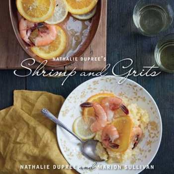 Hardcover Nathalie Dupree's Shrimp and Grits, Revised Book