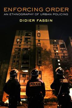 Hardcover Enforcing Order: An Ethnography of Urban Policing Book