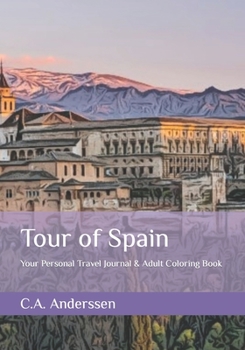 Paperback Tour of Spain: Your Personal Travel Journal and Adult Coloring Book