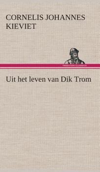 Uit Het Leven Van Dik Trom - Book  of the Dik Trom