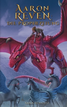 Paperback Aaron Reven: Die Prophezeiung [German] Book