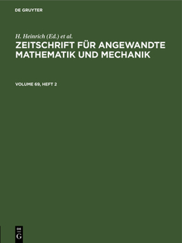 Hardcover Zeitschrift Für Angewandte Mathematik Und Mechanik. Volume 69, Heft 2 Book