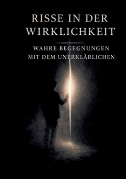 Paperback Risse in der Wirklichkeit: Begegnungen mit dem Unerklärlichen [German] Book