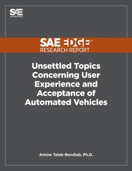 Paperback Unsettled Topics Concerning User Experience and Acceptance of Automated Vehicles Book