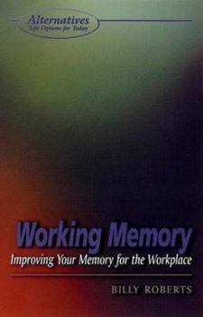 Paperback Working Memory: Improving Your Memory for the Workplace Book