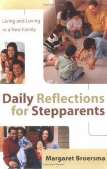 Paperback Daily Reflections for Stepparents: Living and Loving in a New Family Book