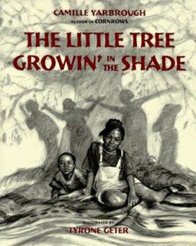 Hardcover The Little Tree Growin' in the Shade Book