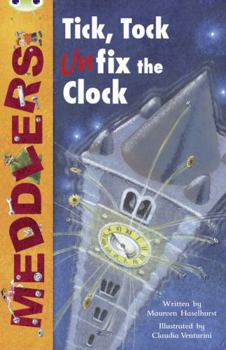 Paperback Bug Club Independent Fiction Year Two Lime a Meddlers: Tick, Tock, Unfix the Clock Book