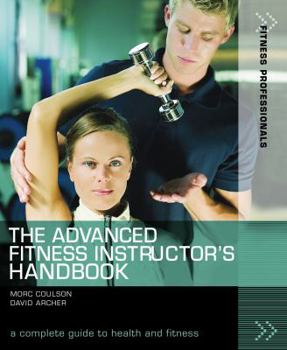 Paperback The Advanced Fitness Instructor's Handbook Book