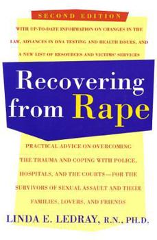 Paperback Recovering from Rape: Practical Advice on Overcoming the Trauma and Coping with Police, Hospitals, and the Courts - For the Survivors of Sex Book