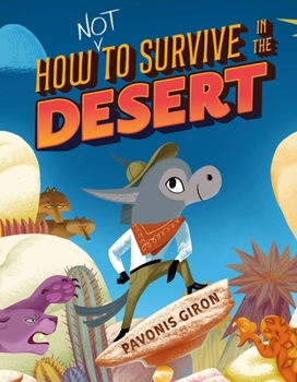 Hardcover How (Not) to Survive in the Desert Book
