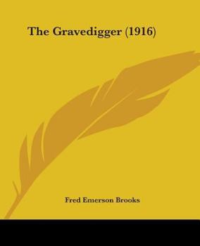 Paperback The Gravedigger (1916) Book