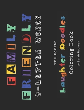 Paperback Family Friendly 4-Letter Words: The Fourth LAUGHTER DOODLES Coloring Book