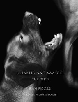 Hardcover Jean Pigozzi: Charles and Saatchi: The Dogs Book