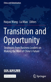 Hardcover Transition and Opportunity: Strategies from Business Leaders on Making the Most of China's Future Book