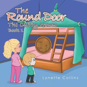 Paperback The Round Door: The Cubby House Book