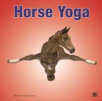 Horse Yoga (Yoga Gift Books)