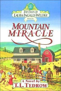 Mountain Miracle (The Days of Laura Ingalls Wilder, Book 6) - Book #6 of the Days of Laura Ingalls Wilder