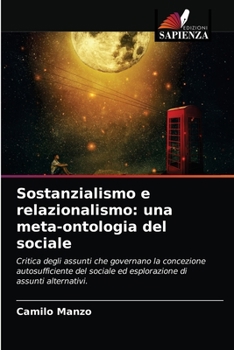 Paperback Sostanzialismo e relazionalismo: una meta-ontologia del sociale [Italian] Book