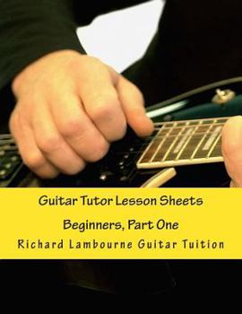 Paperback Guitar Tutor Lesson Sheets: Beginners, Part One Book