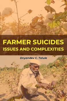 Paperback Farmer Suicides: Issues and Complexities Book