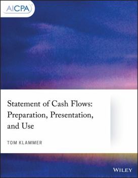 Paperback Statement of Cash Flows: Preparation, Presentation, and Use Book