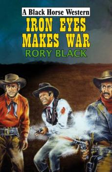 Hardcover Iron Eyes Makes War Book