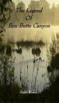 Paperback The Legend Of Box Butte Canyon Book