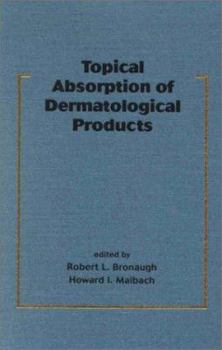 Hardcover Topical Absorption of Dermatological Products Book