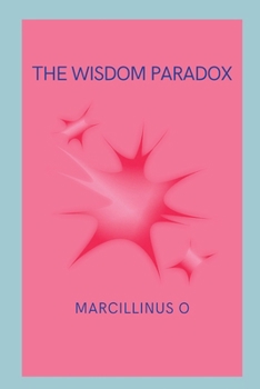 Paperback The Wisdom Paradox Book