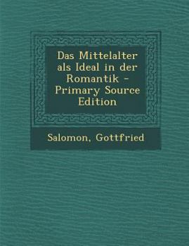 Paperback Das Mittelalter ALS Ideal in Der Romantik Book