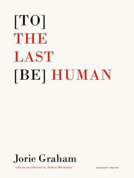 Paperback To the Last Be Human Book