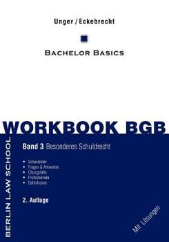 Paperback Workbook BGB Band III: Bachelor Basics Besonderes Schuldrecht [German] Book