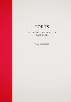 Hardcover Torts: A Context and Practice Casebook (Context and Practice Series) Book