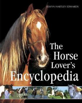 Hardcover The Horse Lover's Encyclopedia Book