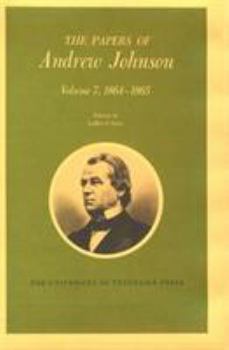 The Papers of Andrew Johnson, Volume 2, 1852–1857 - Book #2 of the Papers of Andrew Johnson