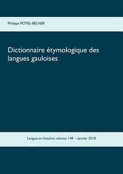 Paperback Dictionnaire étymologique des langues gauloises [French] Book