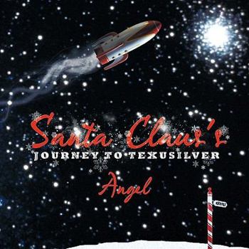 Paperback Santa Claus's Journey to Texusilver Book