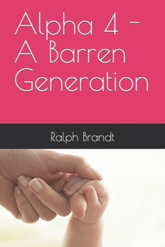 Paperback Alpha 4 - A Barren Generation Book