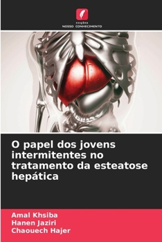 Paperback O papel dos jovens intermitentes no tratamento da esteatose hepática [Portuguese] Book