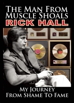 Paperback The Man from Muscle Shoals: My Journey from Shame to Fame Book