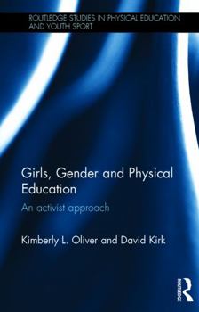 Hardcover Girls, Gender and Physical Education: An Activist Approach Book