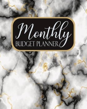 Monthly Budget Planner: Simple Organized Weekly & Monthly Spreadsheets:  Income & Expense Tracker:  Bill Budgeting Journal:  Financial Planner Workbook:  White Black Gold Marble Floral Cover Design