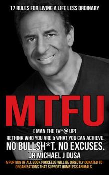 Hardcover Mtfu: Rethink Who You Are and What You Can Achieve. NO BULLSHIT. NO EXCUSES. Book